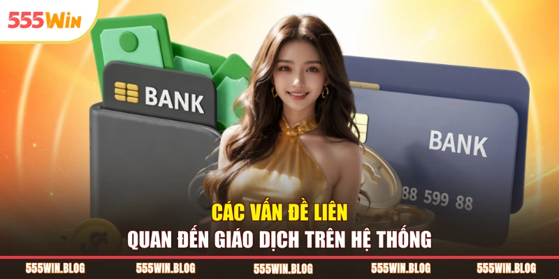 Các vấn đề liên quan đến giáo dịch trên hệ thống